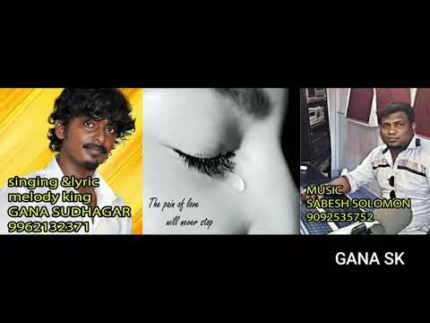 Chennai Gana Sudhakar love failure songs MP3 songs 320